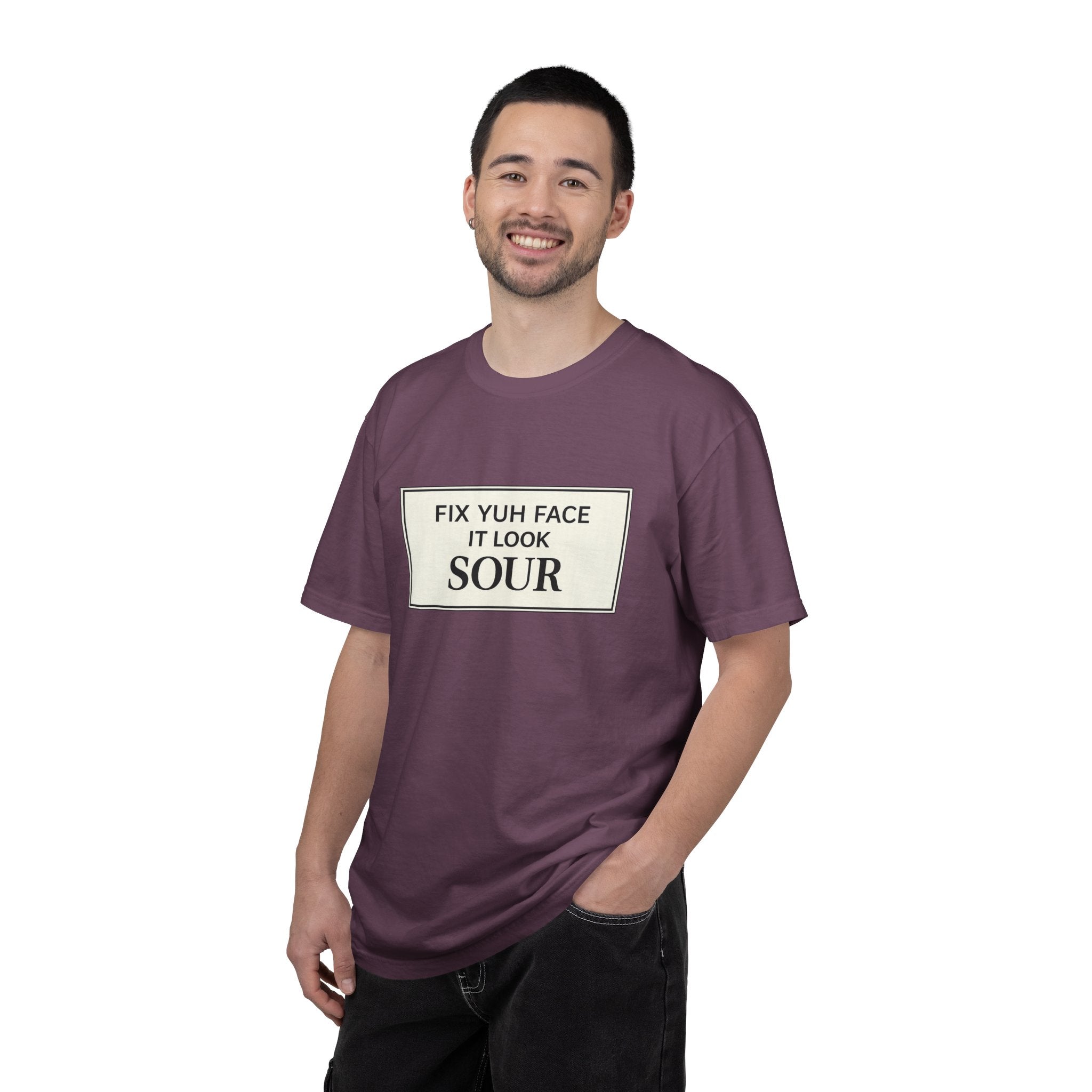 Fix Yuh Face It Look Sour (Unisex Graphic T-Shirt)